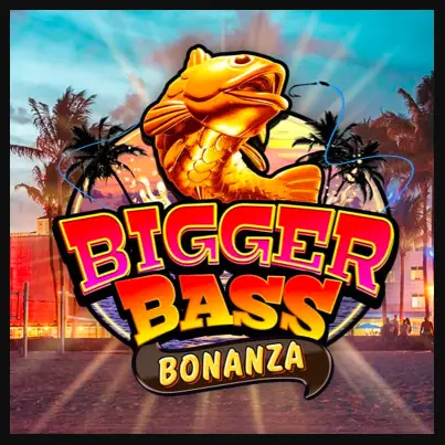 Bigger Bass Bonanza
